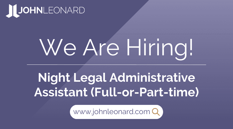 JL Job Posting (17) JOHNLEONARD hiring announcement graphic for a Night Legal Administrative Assistant (Full-or-Part-time) with company logo and website link.