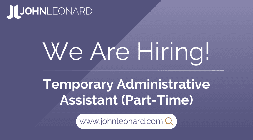 JOHNLEONARD hiring announcement graphic for a Temporary Administrative Assistant (Part-Time) with company logo and website link.