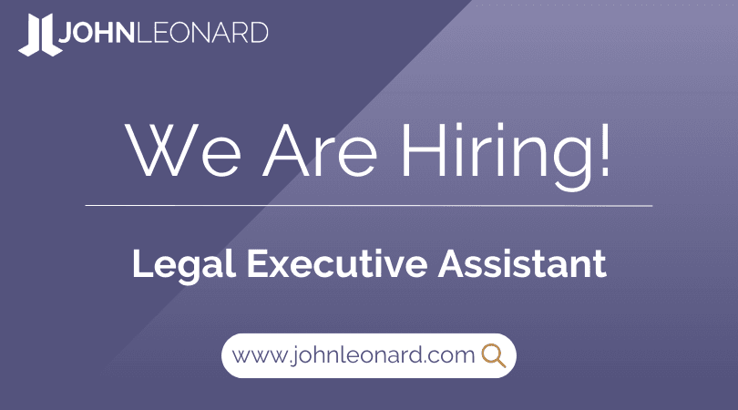 JOHNLEONARD hiring announcement graphic for a Legal Executive Assistant with company logo and website link.