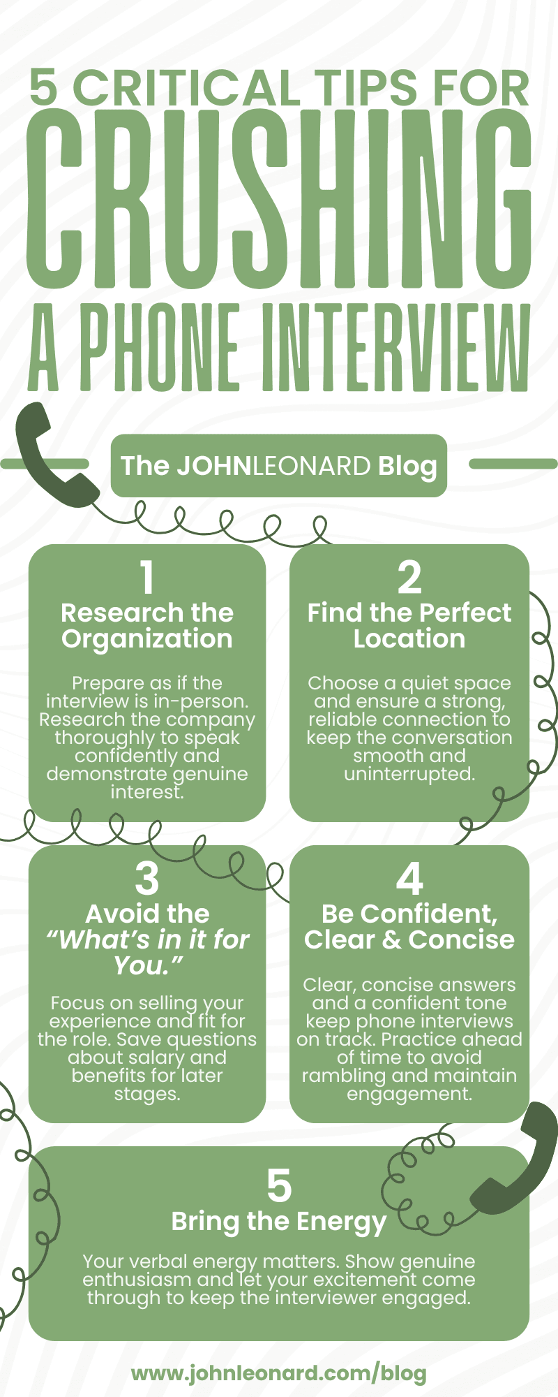 Infographic titled “5 Critical Tips for Crushing a Phone Interview” from The JOHNLEONARD Blog, featuring five tips: research the organization, find a quiet location, avoid early salary questions, be clear and concise, and bring strong verbal energy.