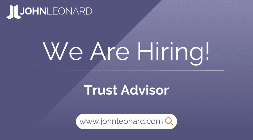 JOHNLEONARD hiring announcement graphic for a Trust Advisor with company logo and website link.