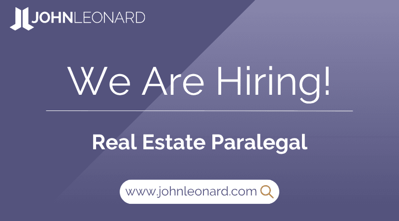 JOHNLEONARD hiring announcement graphic for a Real Estate Paralegal with company logo and website link.