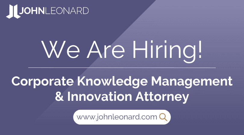 JOHNLEONARD hiring announcement graphic for a Corporate Knowledge Management & Innovation Attorney with company logo and website link.