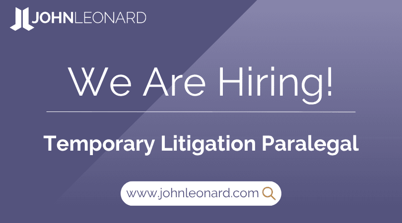 JOHNLEONARD hiring announcement graphic for a Temporary Litigation Paralegal with company logo and website link.