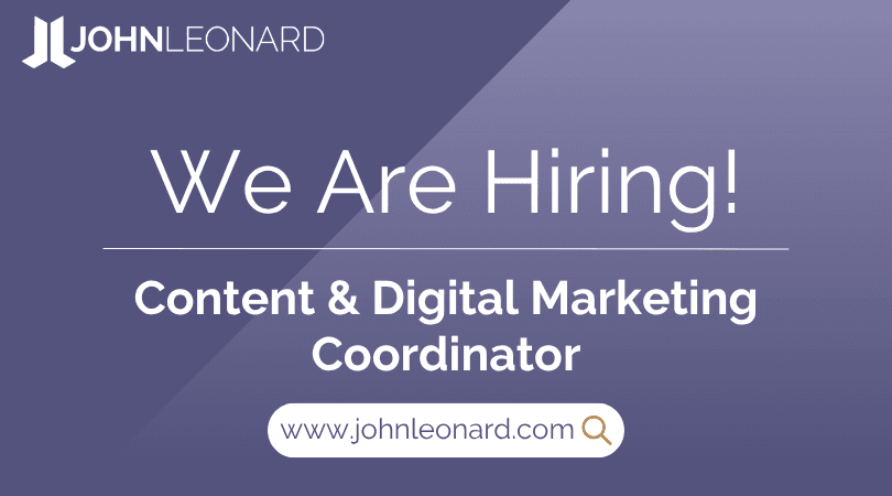 JOHNLEONARD hiring announcement graphic for a Content & Digital Marketing Coordinator with company logo and website link.