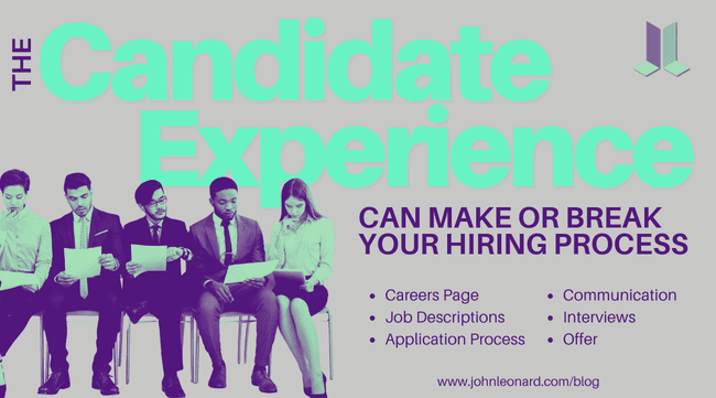 Recruitment and hiring infographic titled “The Candidate Experience Can Make or Break Your Hiring Process.” Features a diverse group of job candidates seated in a row reviewing documents. Key candidate experience touchpoints listed include careers page, job descriptions, application process, communication, interviews, and offer. Includes JOHNLEONARD branding and website URL.