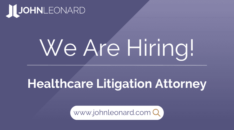 JOHNLEONARD hiring announcement graphic for a Healthcare Litigation Attorney with company logo and website link.