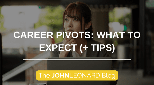 A blog header image showing a professional sitting at a laptop in a café or office setting, looking thoughtfully upward. White text reads, "Career Pivots: What to Expect (+ Tips)," with a yellow banner below that says, "The JOHNLEONARD Blog."