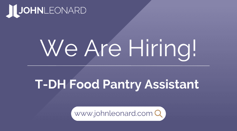 JL Job Posting (2) JOHNLEONARD hiring announcement graphic for a T-DH Food Pantry Assistant with company logo and website link.
