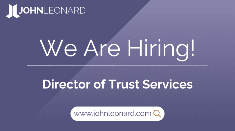JOHNLEONARD hiring announcement graphic for a Director of Trust Services with company logo and website link.