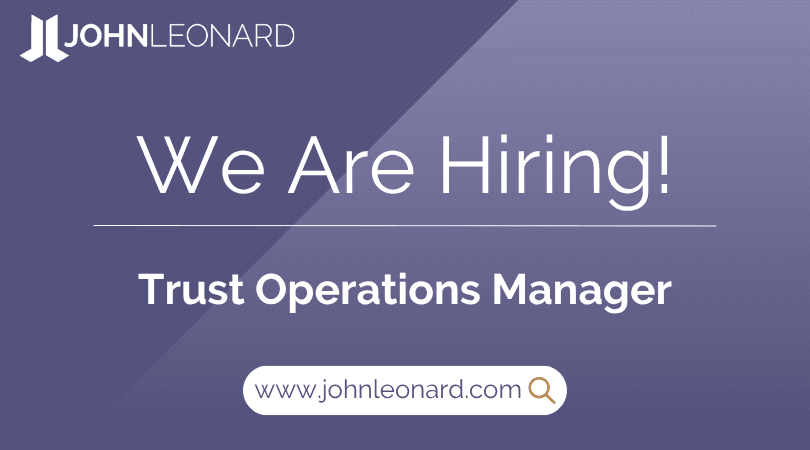 JOHNLEONARD hiring announcement graphic for a Trust Operations Manager with company logo and website link.