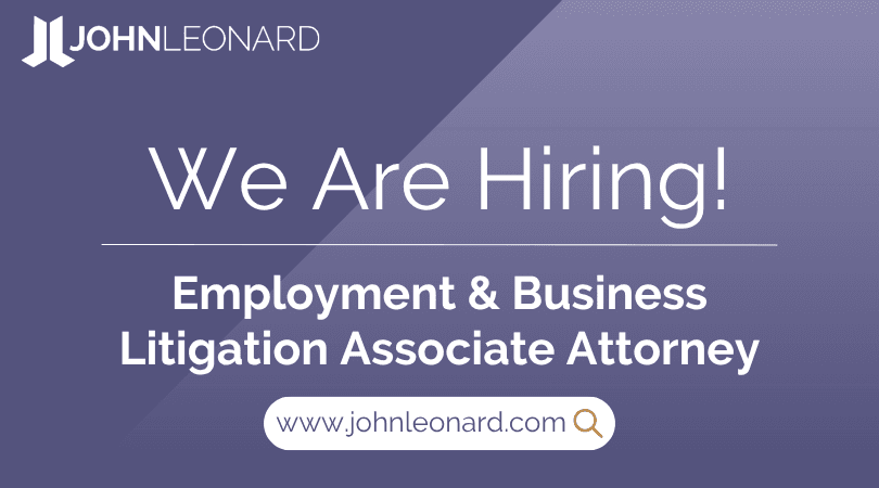 JOHNLEONARD hiring announcement graphic for an Employment & Business Litigation Associate Attorney with company logo and website link.