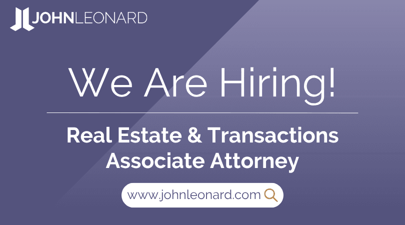 JL Job Posting (5) JOHNLEONARD hiring announcement graphic for a Real Estate & Transactions Associate Attorney with company logo and website link.