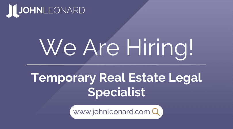 JL Job Posting (8) JOHNLEONARD hiring announcement graphic for a Temporary Real Estate Legal Specialist with company logo and website link.