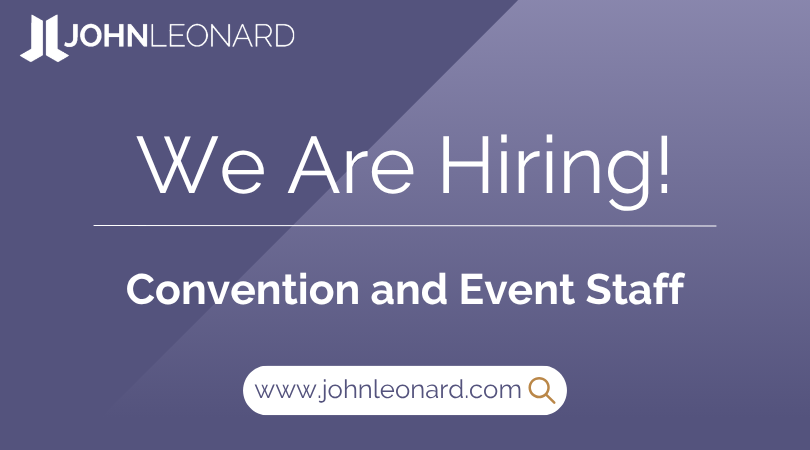 JOHNLEONARD hiring announcement graphic for Convention and Event Staff with company logo and website link.